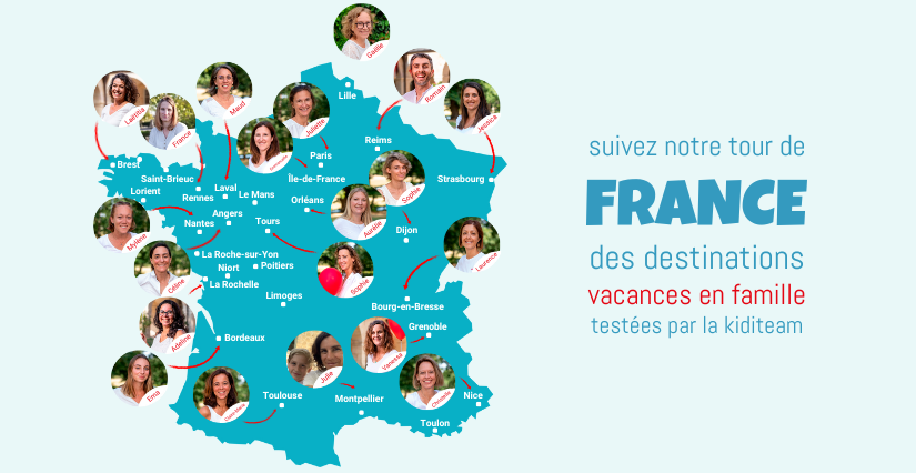 Les meilleures destinations de vacances en famille : suivez notre tour de France !