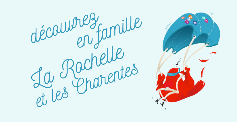 Partir en vacances en famille à La Rochelle et en Charentes